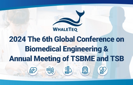 Join WhaleTeq at the 2024 Global Conference on Biomedical Engineering in Tainan!
