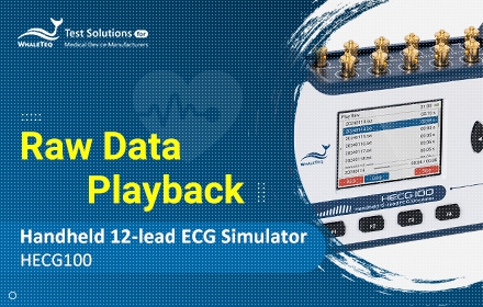【HECG100 Handheld 12-lead ECG Simulator】Raw Data Playback